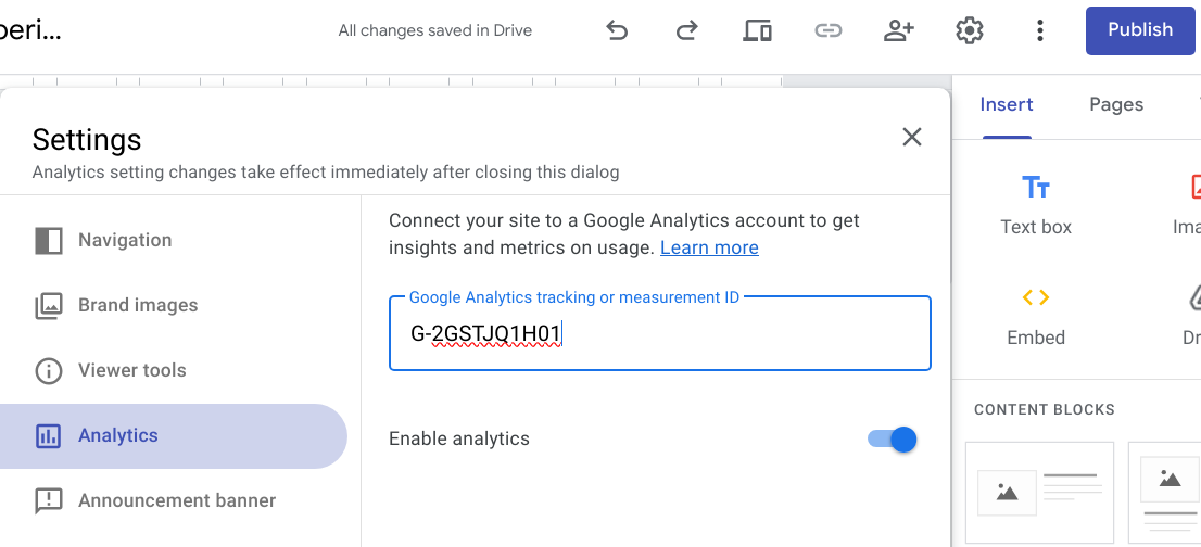 Google Sites integrates Analytics in Settings so you only need to add the Google tag ID.