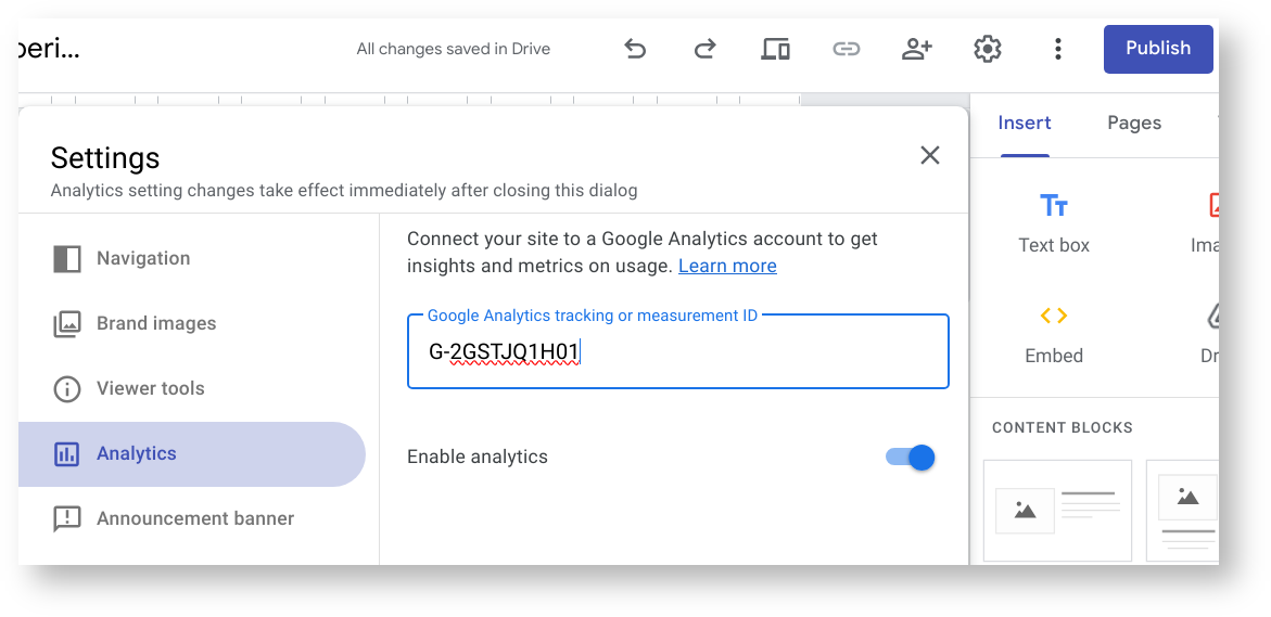 Google Sites integrates Analytics in Settings so you only need to add the Google tag ID.